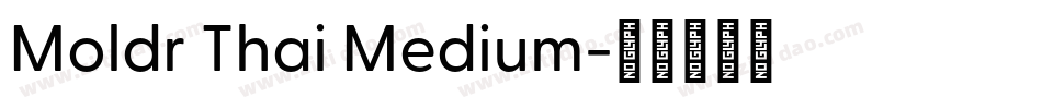 Moldr Thai Medium字体转换